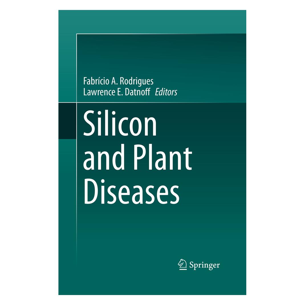 Springer Silicon and Plant Diseases (Englisch, Softcover, Fabrício A. Rodrigues, Lawrence E. Datnoff) (55950648)