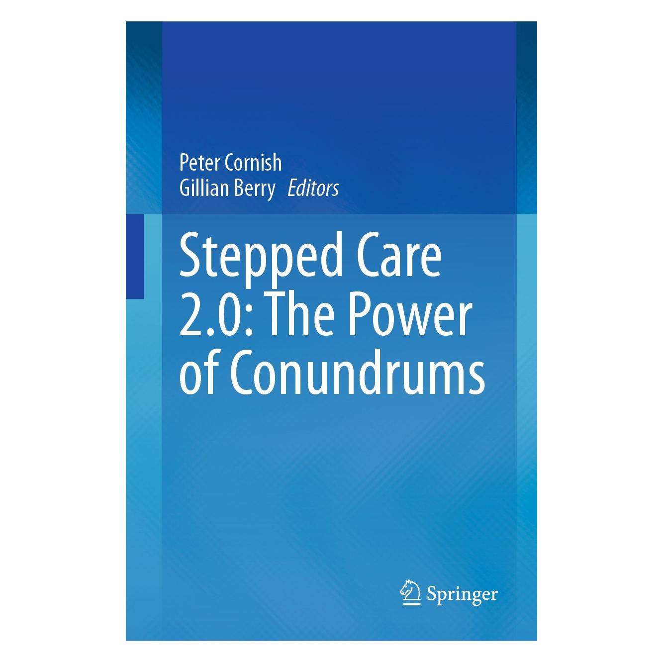 Springer Stepped Care 2.0: The Power of Conundru (Englisch, Hardcover, Gillian Berry, Peter Cornish) (9783031452055)