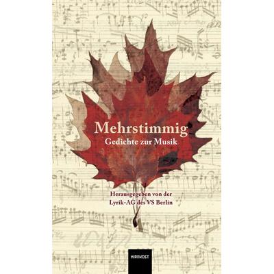 Mehrstimmig, Gebundene Ausgabe von Günther Bach,Wolfgang Endler,Wolfgang Fehse,Frederike Frei,Gabriele Fritsch-Vivé, Hirnkost, 978-3-9885716-9-4