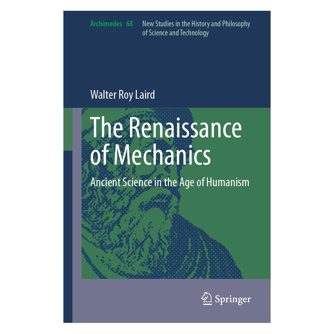 Springer The Renaissance of Mechanics (Englisch, Hardcover, Walter Roy Laird) (9783031455049)