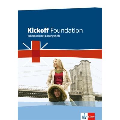 Kickoff Foundation. Englisch zum Hauptschulabschluss. Workbook, Geheftet von , Klett Schulbuchverlag, 978-3-12-808303-2