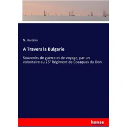 A Travers la Bulgarie, Ratgeber von N. Hardoin