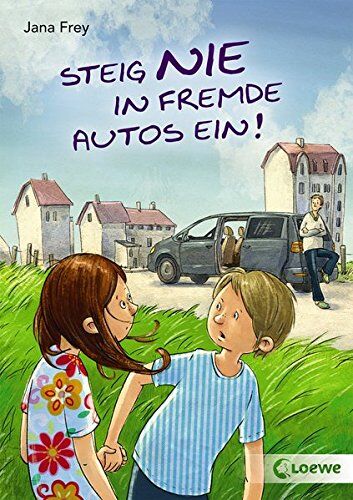 Jana Frey - Steig nie in fremde Autos ein! - Preis vom 04.10.2026 03:51:26 h