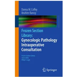 Gynecologic Pathology Intraoperative Consultation, Fachbücher von Donna M Coffey, Donna M. Coffey, Ibrahim Ramzy