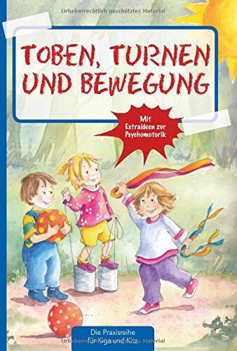 Suse Klein - Toben, Turnen & Bewegung (Die Praxisreihe für Kiga und Kita) (Die Praxisreihe für Kindergarten und Kita) - Preis vom 14.10.2026 23:07:16 h