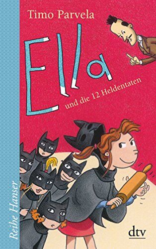 Timo Parvela - Ella und die 12 Heldentaten (Reihe Hanser) - Preis vom 13.10.2026 11:25:28 h