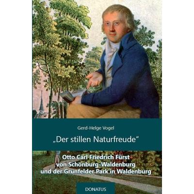 'Der stillen Naturfreude'; Paperback von Gerd-Helge Vogel, Donatus Verlag, 978-3-946710-47-9