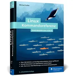 Linux Kommandoreferenz, Fachbücher von Michael Kofler