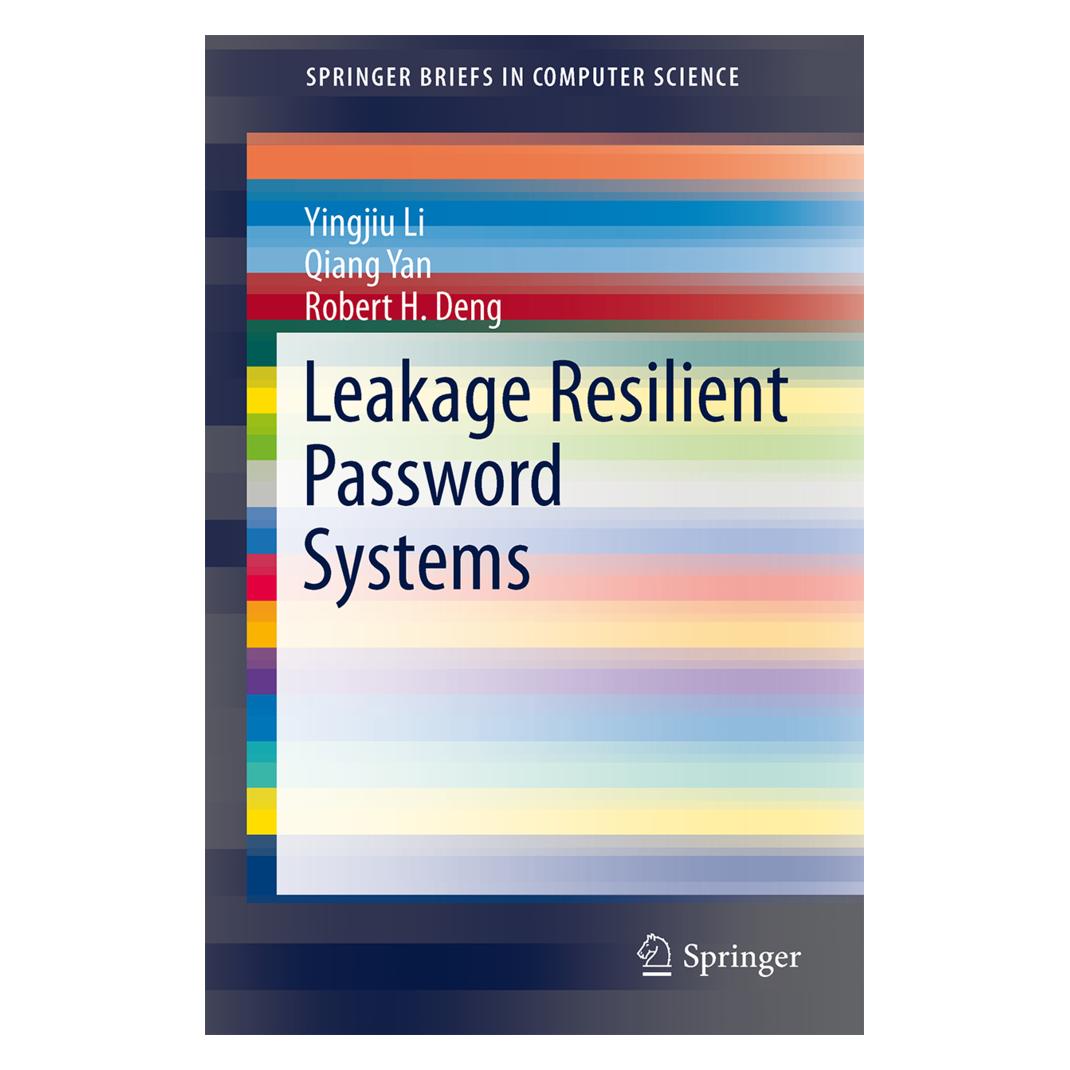 Springer Leakage Resilient Password Systems (Englisch, Softcover, Qiang Yan, Robert H Deng, Robert H. Deng, Yingjiu Li) (55585239)
