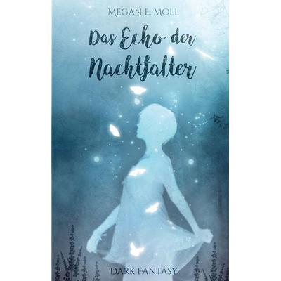 Das Echo der Nachtfalter, Taschenbuch von Megan E. Moll, Bookmundo, 978-94-036-1174-7