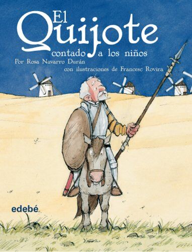 Cervantes Saavedra, Miguel de - El Quijote contado a los niÃ±os (BIBLIOTECA ESCOLAR CLÁSICOS CONTADOS A LOS NIÑOS) - Preis vom 14.10.2026 23:07:16 h