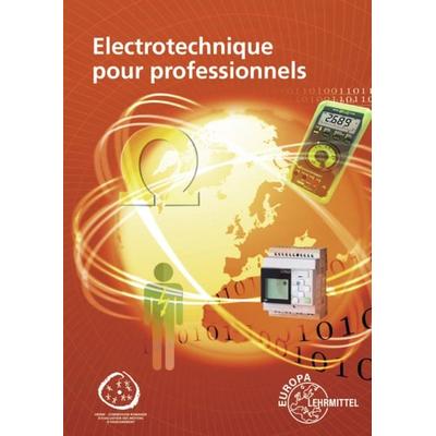 Electrotechnique pour professionnels, Paperback von Jürgen Manderla,Monika Burgmaier,Ulrich Winter,Bernd Feustel,Klaus Tkotz, Europa-Lehrmittel,