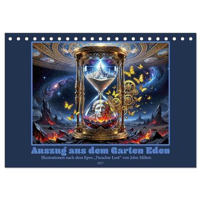 Auszug aus dem Garten Eden (Tischkalender 2027 DIN A5 quer), CALVENDO Monatskalender