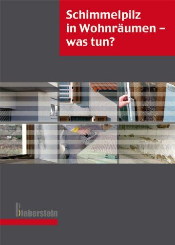 Horst Bieberstein - Schimmelpilz in Wohnräumen - was tun? - Preis vom 01.10.2026 17:08:56 h