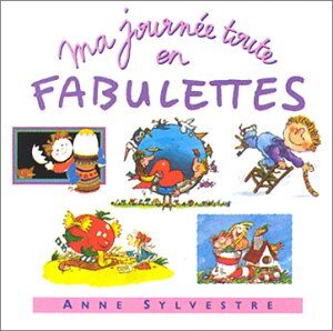 Anne Sylvestre - Ma Journee Toute en Fabulettes - Preis vom 08.10.2026 07:26:42 h