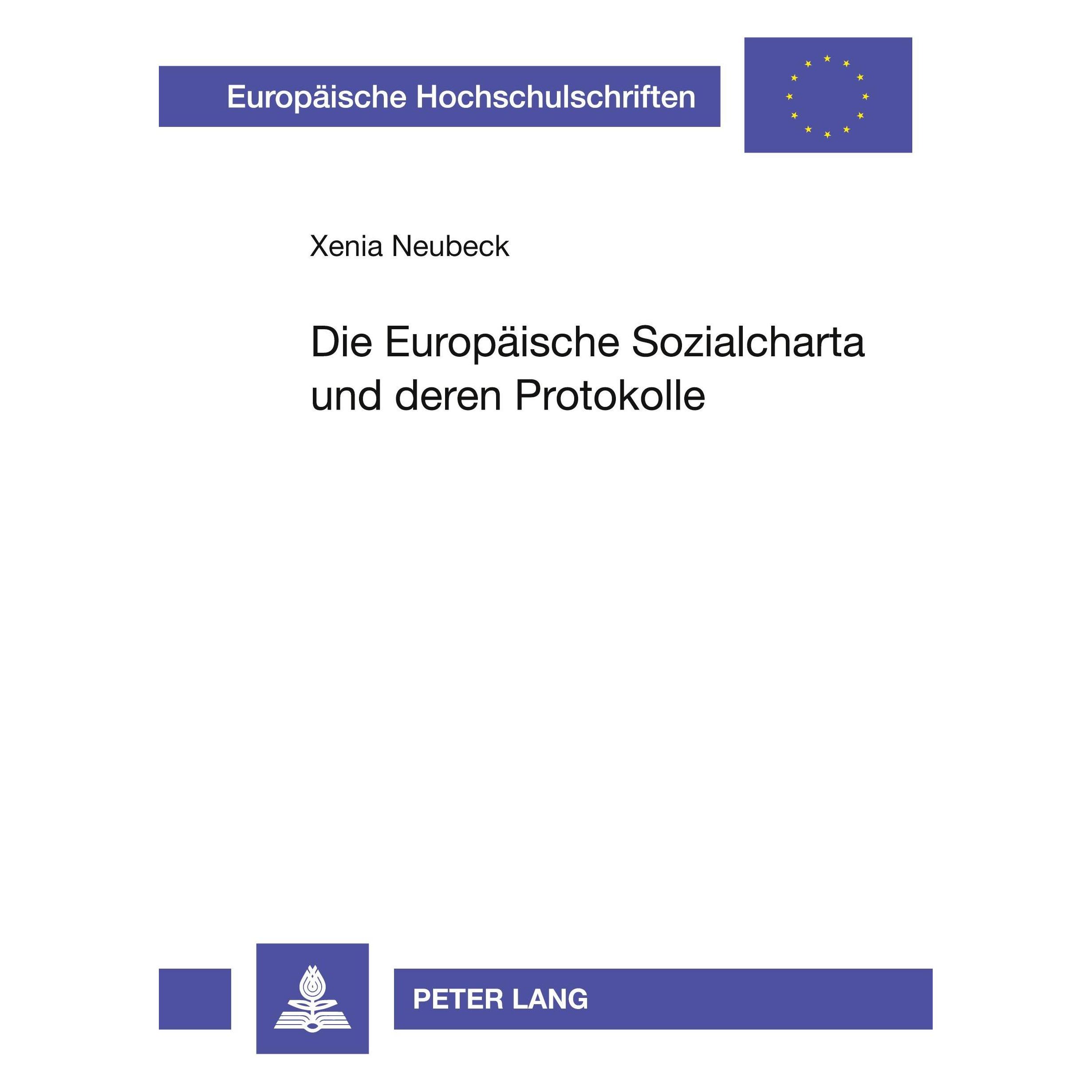 Peter Lang Die Europäische Sozialcharta und deren Protokolle (Deutsch, Softcover, Xenia Neubeck) (54571565)