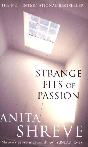 Anita Shreve - Strange Fits of Passion - Preis vom 07.10.2026 11:45:10 h