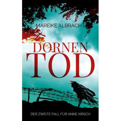 Dornentod, Taschenbuch von Mareike Albracht, BoD – Books on Demand, 978-3-7543-6007-1
