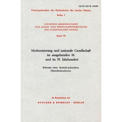 Modernisierung und nationale Gesellschaft im ausgehenden 18. und im 19. Jahrhundert., Taschenbuch von , Duncker & Humblot, 978-3-428-04534-1