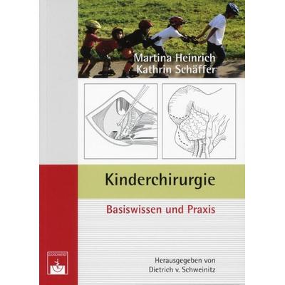 Kinderchirurgie, Taschenbuch von Kathrin Schäffer,Martina Heinrich, Zuckschwerdt Verlag, 978-3-88603-942-5