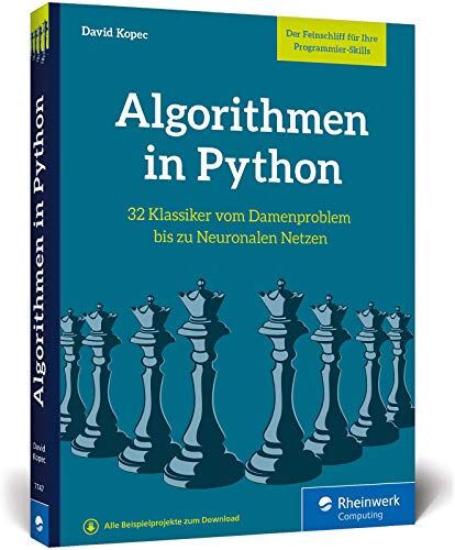 David Kopec - Algorithmen in Python: Das ideale Buch zum Programmieren trainieren. 32 Klassiker der Informatik, vom Damenproblem bis KI - Preis vom 09.10.2026 07:28:09 h