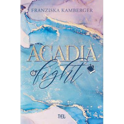 ACADIA FIGHT, Set von Kamberger Franziska, Theil Verlag, 978-3-96857-017-4