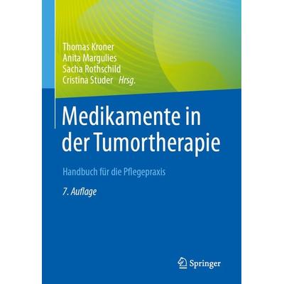 Medikamente in der Tumortherapie, Taschenbuch von , Springer Berlin, 978-3-662-65377-7