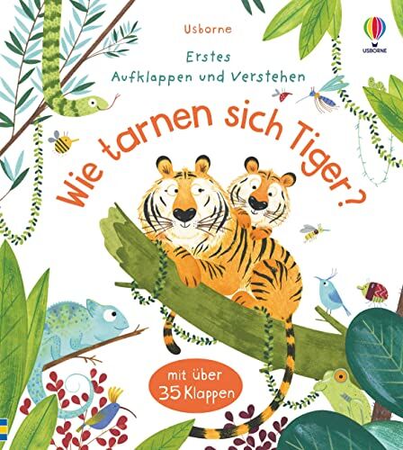 Katie Daynes - Erstes Aufklappen und Verstehen: Wie tarnen sich Tiger? - Preis vom 09.10.2026 07:28:09 h