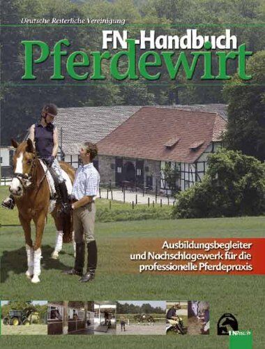 Susanne Kappmeier - FN-Handbuch Pferdewirt: Ausbildungsbegleiter und Nachschlagewerk für die professionelle Pferdepraxis - Preis vom 11.10.2026 15:43:13 h