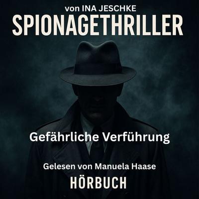 Gefährliche Verführung - Ina Jeschke, Audio, 4069828731974