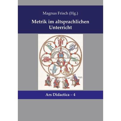 Metrik im altsprachlichen Unterricht, Taschenbuch von , Kartoffeldruck-Verlag, 978-3-939526-37-7