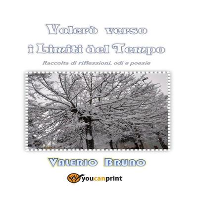 Volerò verso i limiti del tempo - Valerio Bruno, Audio, 9791222717890