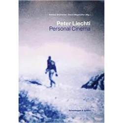 Peter Liechti, Fachbücher von Esther Buss, Lukas Foerster, Benjamin Heisenberg, Michael Sicinski, Gina Telaroli, Wu Wenguang, Peter Liechti, David Wegmüller, Camille Bui, Hannes Brühwiler, Thomas Macho, Anke Stelling