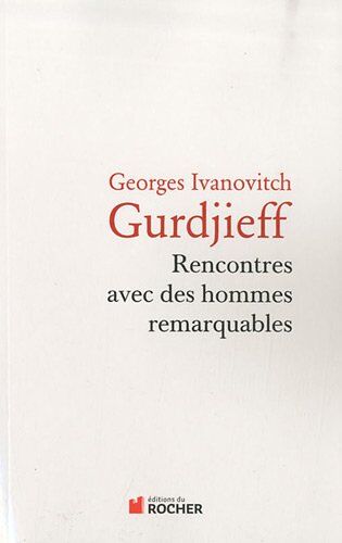 Gurdjieff, Georges Ivanovitch - Rencontres avec des hommes remarquables - Preis vom 18.10.2026 19:22:15 h