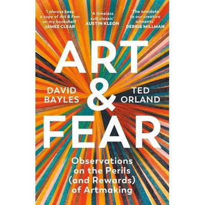 Art & Fear, Taschenbuch von David Bayles,Ted Orland, Profile Books, 978-1-80081-598-8