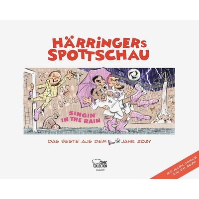 Härringers Spottschau - Das Beste aus dem Fußballjahr 2024, Gebundene Ausgabe von Christoph Härringer, Egmont Comic Collection, 978-3-7704-0985-3