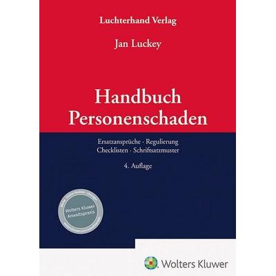 Handbuch Personenschaden, Gebundene Ausgabe von Jan Luckey, Hermann Luchterhand Verlag, 978-3-472-09859-1