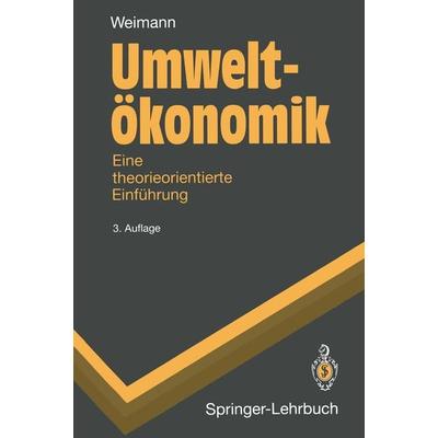 Umweltökonomik, Taschenbuch von Joachim Weimann, Springer Berlin, 978-3-540-58764-4