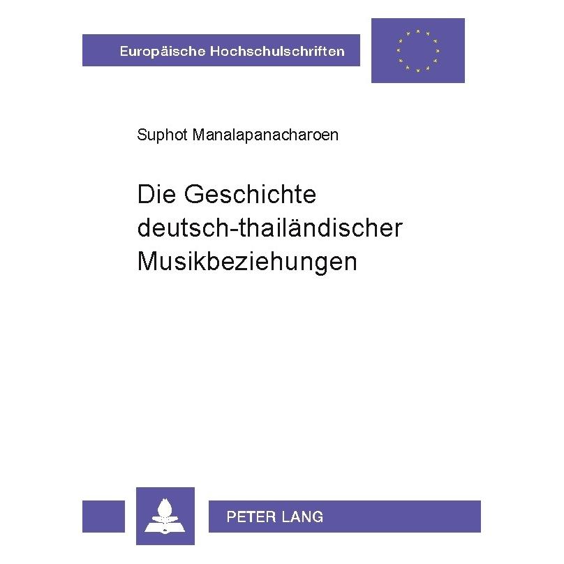 Peter Lang Manalapanacharoen:Die Geschichte deutsc (Deutsch, Suphot Manalapanacharoen) (64884236)