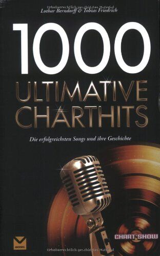 Lothar Berndorff - 1000 Ultimative Charthits: Die besten Songs und ihre Geschichte - Preis vom 11.10.2026 15:43:13 h