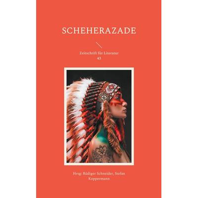 Scheherazade, Taschenbuch von , BoD – Books on Demand, 978-3-7543-7269-2