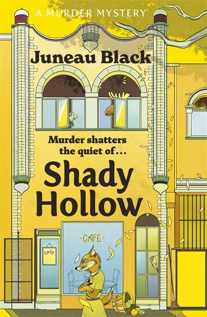 Juneau Black - Shady Hollow: The first in a cosy murder series of 'rare and sinister charm' (Shady Hollow series) - Preis vom 09.10.2026 07:28:09 h