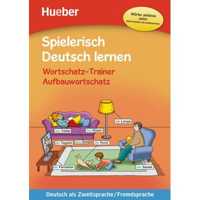 Wortschatz-Trainer – Aufbauwortschatz – neue Geschichten, Taschenbuch von Marion Techmer,Maximilian Löw, Hueber, 978-3-19-319470-1