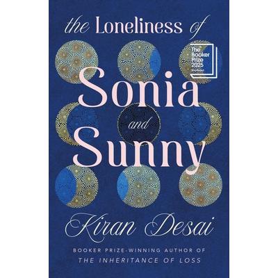 The Loneliness of Sonia and Sunny, Taschenbuch von Kiran Desai, Penguin Books Ltd, 978-1-4059-8013-5