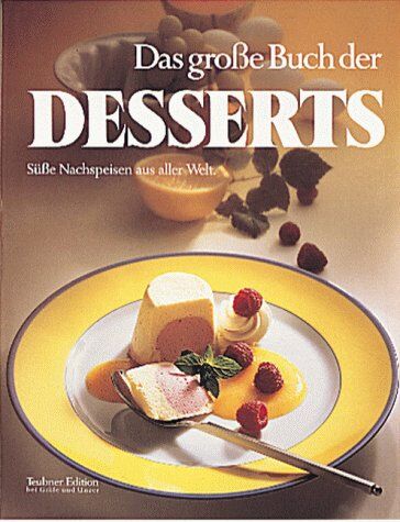 Schönfeldt, Sybil Gräfin - Das große Buch der Desserts - Preis vom 14.10.2026 23:07:16 h