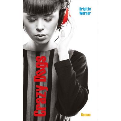 Crazy Dogs, Paperback von Brigitte Werner, Freies Geistesleben