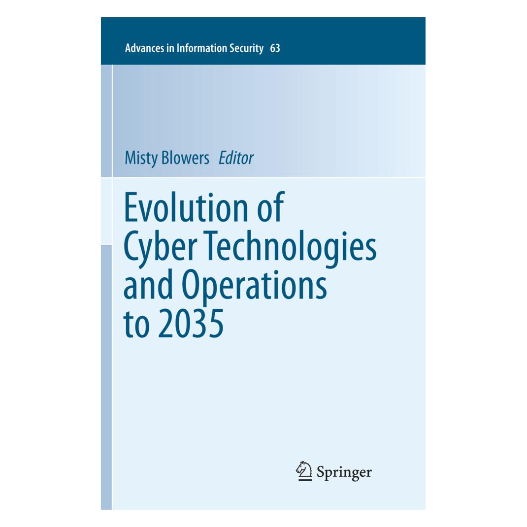 Springer Evolution of Cyber Technologies and Operations to 2035 (Englisch, Softcover, Misty Blowers) (55999340)