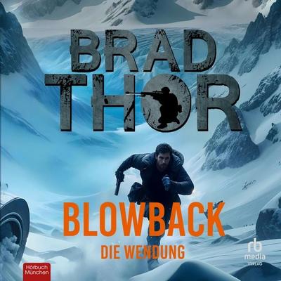 Blowback - Die Wendung - Brad Thor, Audio, 9783987856983