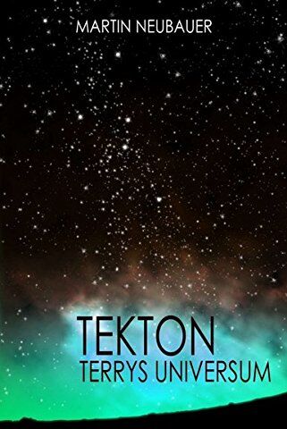 Martin Neubauer - Tekton: Terrys Universum - Preis vom 17.10.2026 19:25:27 h