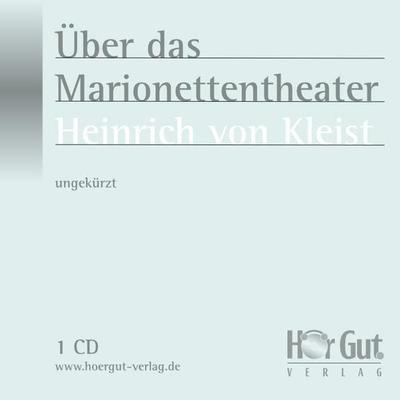Über das Marionettentheater - Heinrich Kleist, Audio, 9783938230336
